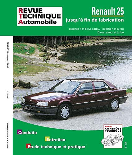 E.T.A.I - Revue Technique Automobile 730.1 - RENAULT R25 - 1984 à 1992