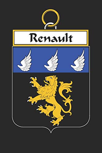 Renault: Renault Coat of Arms and Family Crest Notebook Journal (6 x 9 - 100 pages)