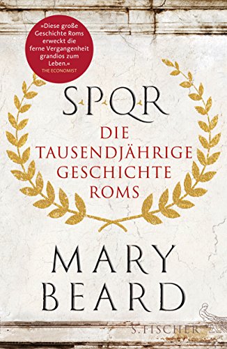 SPQR: Die tausendjährige Geschichte Roms (German Edition)