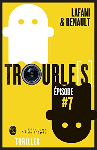 Trouble[s] épisode 7 (French Edition)