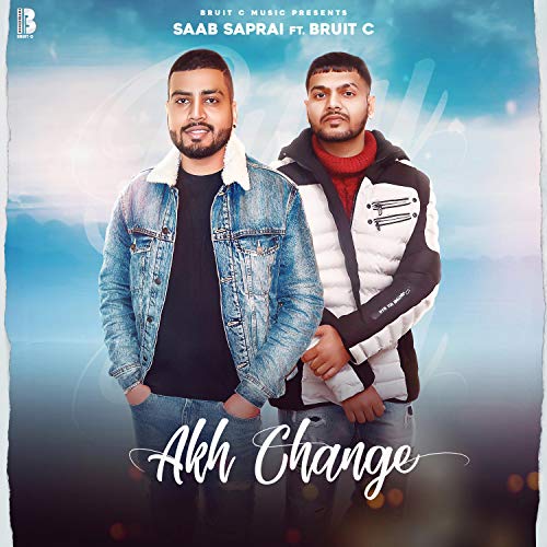 Akh Change (feat. Saab Saprai)