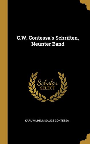 C.W. Contessa's Schriften, Neunter Band