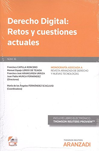 Derecho Digital: Retos y cuestiones actuales (Papel + e-book): 16 (Monografía - Revista Nuevas Tecnologías)