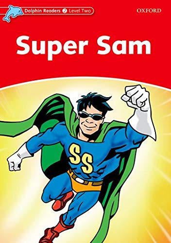 Dolphin Readers 2. Super Sam