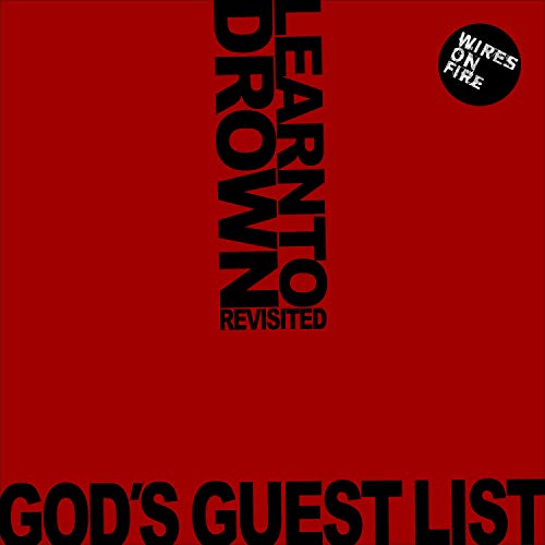 God's Guest List B/W Learn to Drown (Revisted)