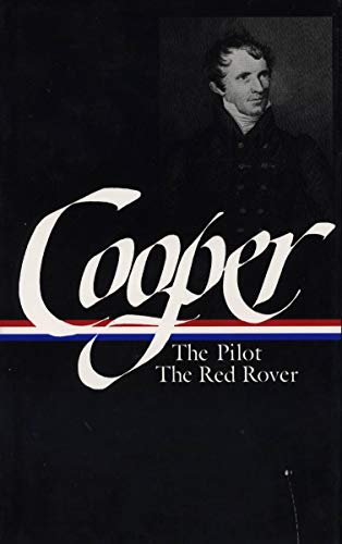 James Fenimore Cooper: Sea Tales (LOA #54): The Pilot / Red Rover (Library of America)