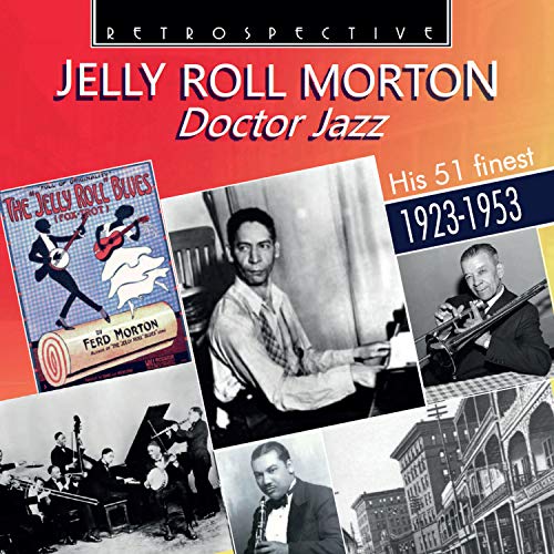 Jelly Roll Morton: Doctor Jazz