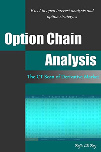 Option Chain Analysis: The CT Scan of Derivative Market (English Edition)