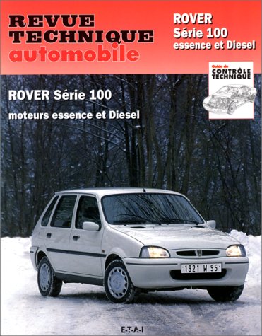 Revue technique automobile Rover serie 100 : essence et diesel