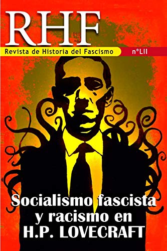 RHF. Revista de Historia del Fascismo: Socialismo y racismo en H.P. Lovecraft: 52