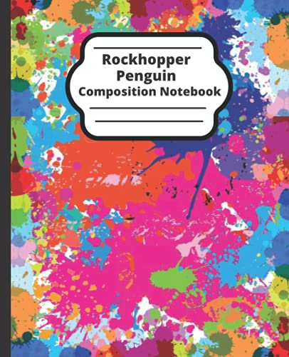 Rockhopper Penguin Composition Notebook: Blank Lined Composition Notebook for Kids, Teens and Adults. School practice and home college writing notebooks for students.