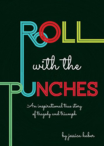 Roll With The Punches (A True Story of Tragedy and Triumph) (English Edition)