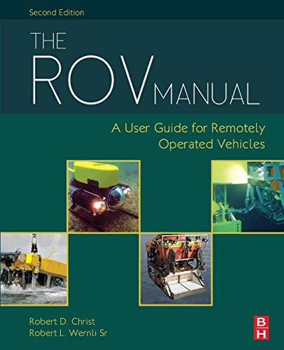 Rov Manual: A User Guide for Remotely Operated Vehicles (Revised)