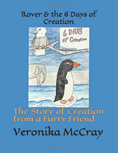 Rover & The 6 Days of Creation: The Story of Creation from a Furry Friend