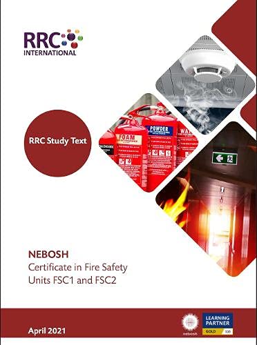 RRC Study Text: NEBOSH Certificate in Fire Safety Units FSC1 and FSC2 (RRC NEBOSH Study Texts)