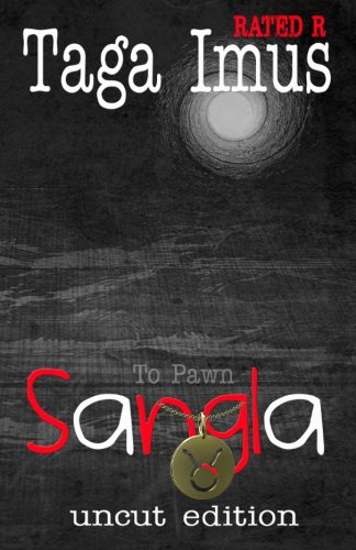 Sangla Uncut Edition: Tagalog Gay Teen Fiction/Fantasy: Volume 1 (Sangla Trilogy)