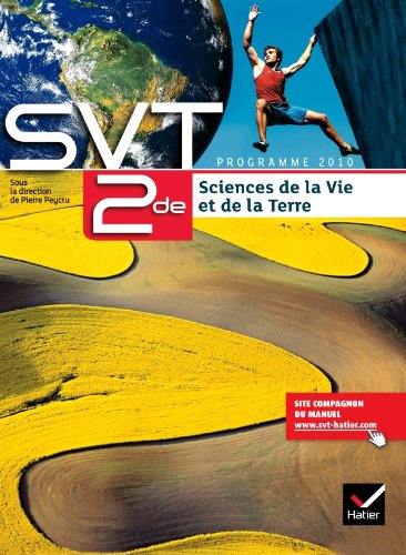 Sciences de la Vie et de la Terre 2de éd 2010 - Manuel de l'élève (format compact) (SVT lycée)