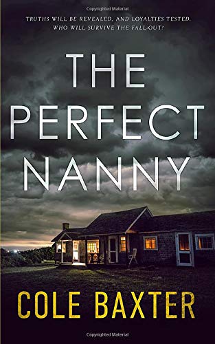 The Perfect Nanny: A Gripping Psychological Thriller That Will Have You At The Edge Of Your Seat