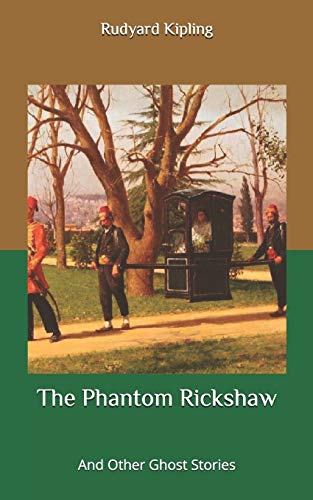 The Phantom Rickshaw: And Other Ghost Stories