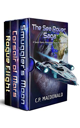 The Sea Rover Saga: A Space Opera Adventure Series Books 1 – 3 (English Edition)