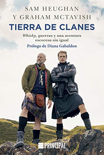 Tierra de clanes: Whisky, guerras y una aventura escocesa sin igual