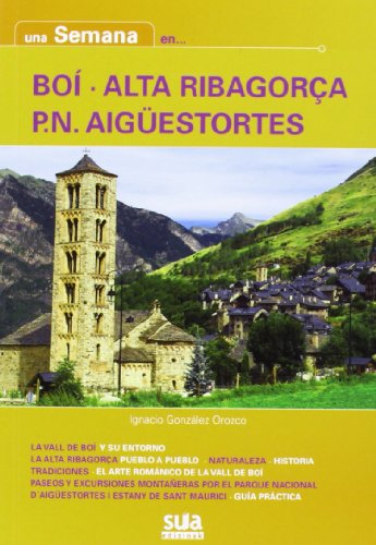 Una semana en Boí - Alta Ribagorça - P.N Aigüestortes