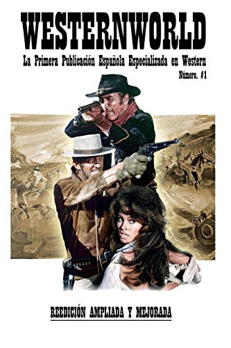 Westernworld: La primera publicación española especializada en Western: 1