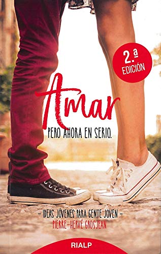 Amar Pero Ahora En serio (N.Ed.) (Bolsillo)