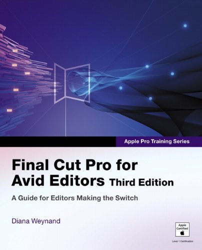 Apple Pro Training Series: Final Cut Pro for Avid Editors (English Edition)