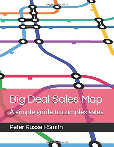 Big Deal Sales Map: A simple guide to complex sales