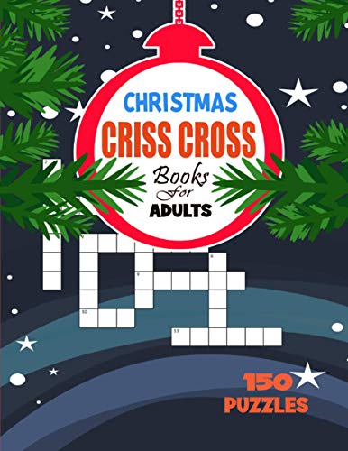 Christmas Criss Cross Books For Adults: 150 Puzzles Medium Enjoy Holiday Challenge for Adults and Senior