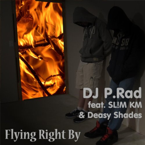 Flying Right By (feat. Sl!M K.M. & Deasy Shades) - Single