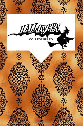 Halloween College Ruled: Witch On A Broomstick. Mandala Blank Lined Notebook (Journal) For Adults And Kids To Write In. Original, Cool Halloween Gift!