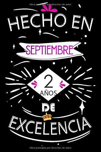 Hecho En Septiembre 2 Años De Excelencia: Ideas de regalo de los hombres, ideas de cumpleaños 2 año libro de cumpleaños para el hombre y la mujer, ... regalo de cumpleaños, regalos divertidos