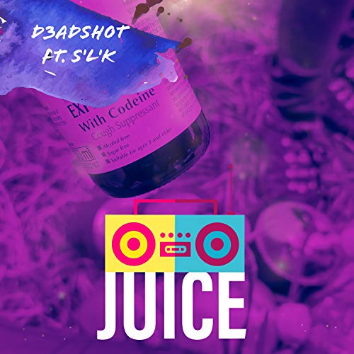 Juice (feat. S'L'K) [Explicit]