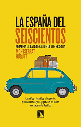 La españa del seiscientos: Memoria de la generación de los sesenta: 750 (Mayor)