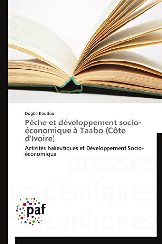 Pêche et développement socio-économique à taabo (côte d'ivoire) (OMN.PRES.FRANC.)