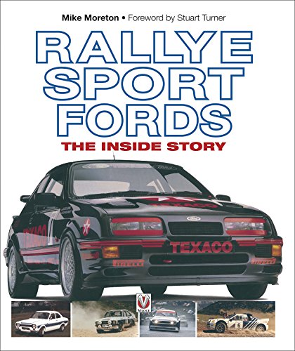 Rallye Sport Fords: The inside story (English Edition)