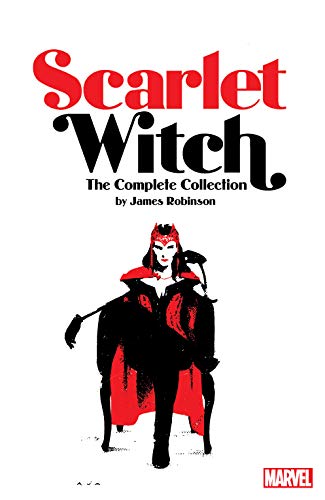 Scarlet Witch by James Robinson: The Complete Collection (Scarlet Witch (2015-2017)) (English Edition)