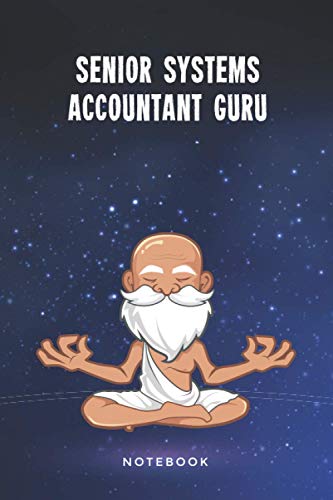 Senior Systems Accountant Guru Notebook: Customized 100 Page Lined Journal Gift For A Busy Senior Systems Accountant