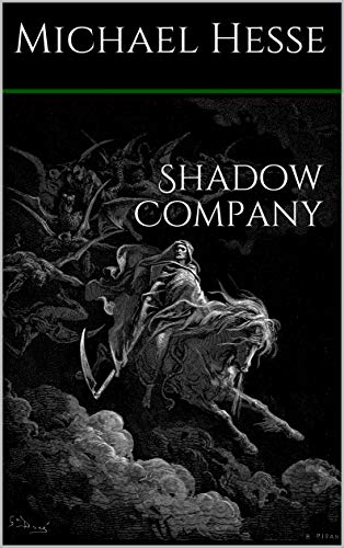 Shadow Company: An Urban Fantasy Thriller (English Edition)