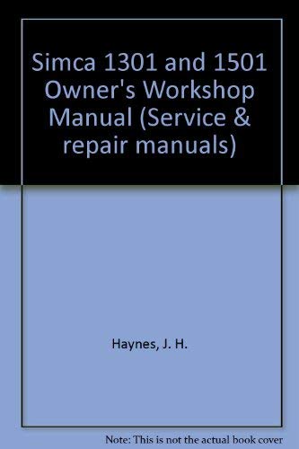 Simca 1301 and 1501 Owner's Workshop Manual (Service & repair manuals)