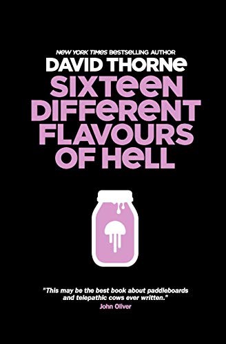 Sixteen Different Flavours of Hell