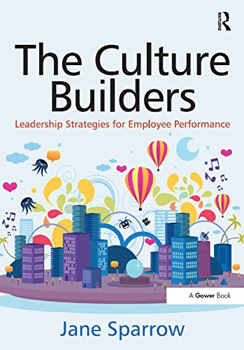 The Culture Builders: Leadership Strategies for Employee Performance (English Edition)