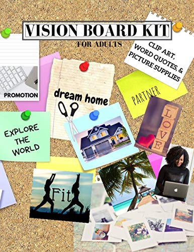 Vision Board Kit for Adults: Clip Art, Word Quotes, & Picture Supplies | Creative Motivational Visualization Journal | Law of Attraction Guide | Soft Cover | 8.5x11 (Vision, Set, Goal Trackers)