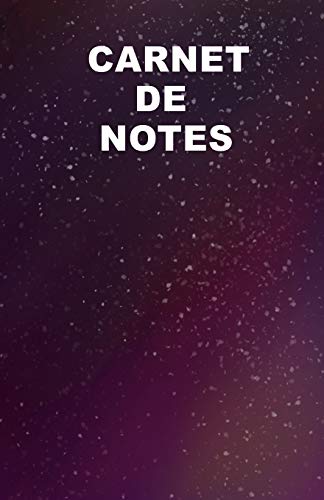 CARNET DE NOTES: Carnet de 120 pages lignées, idéal pour noter vos idées, vos voyages, vos recettes, vos pensées, vos moments de vie, vos rêves, vos futurs projets...