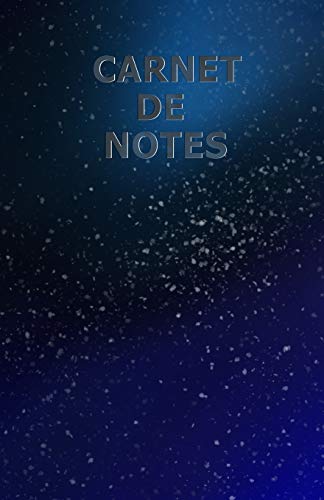 CARNET DE NOTES: Carnet de 120 pages lignées, idéal pour noter vos idées, vos voyages, vos recettes, vos pensées, vos moments de vie, vos rêves, vos futurs projets...