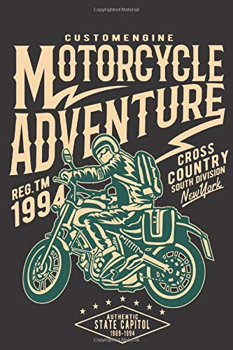 Custom engine Motorcycle Adventure REG.TM 1994 CROSS COUNTRY SOUTH DIVISION New York Authentic: Record Your Bucket List Ideas Journal, Goals Planner ... Goal Setting, Aspirations, Goals Logbook