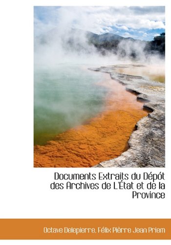 Documents Extraits Du D P T Des Archives de L' Tat Et de La Province