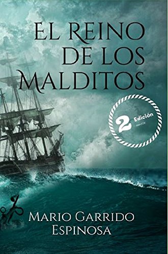 El Reino de los Malditos: Aventuras y realismo mágico en un reino imaginario de Europa en pleno Siglo de Oro